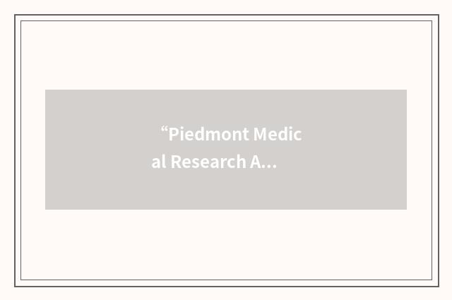 “Piedmont Medical Research Associates”缩略