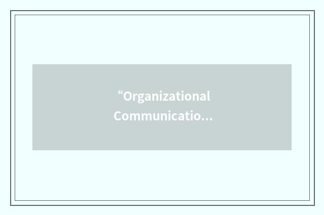 “Organizational Communication”缩略