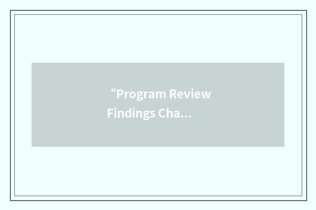 “Program Review Findings Chart”缩略
