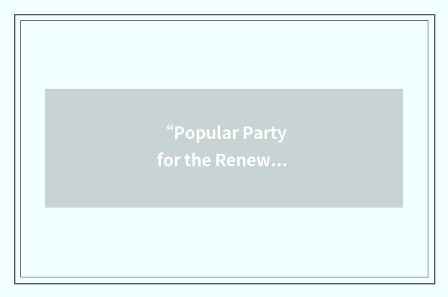 “Popular Party for the Renewal of Haiti”缩略