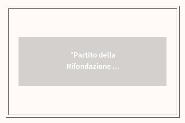 “Partito della Rifondazione Comunista”缩略