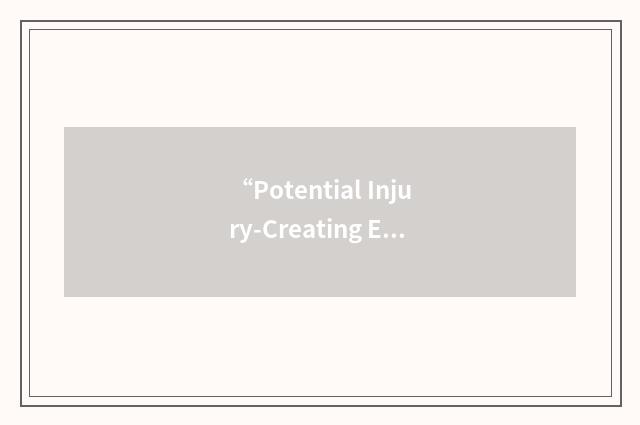 “Potential Injury-Creating Event”缩略