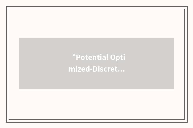“Potential Optimized-Discrete Variable Representation”缩略