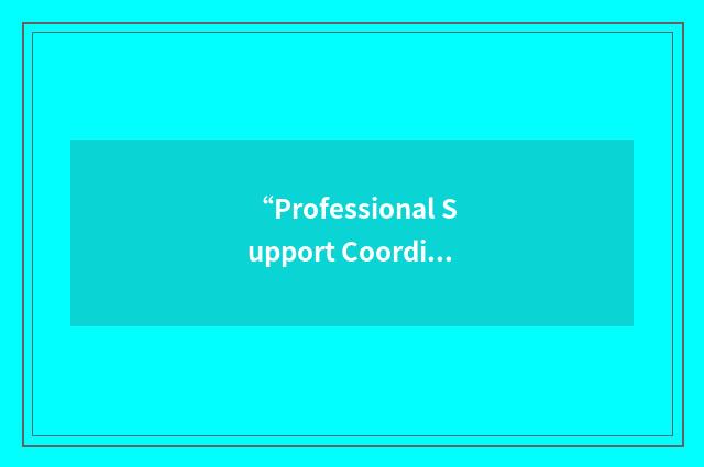 “Professional Support Coordinator Queensland”缩略