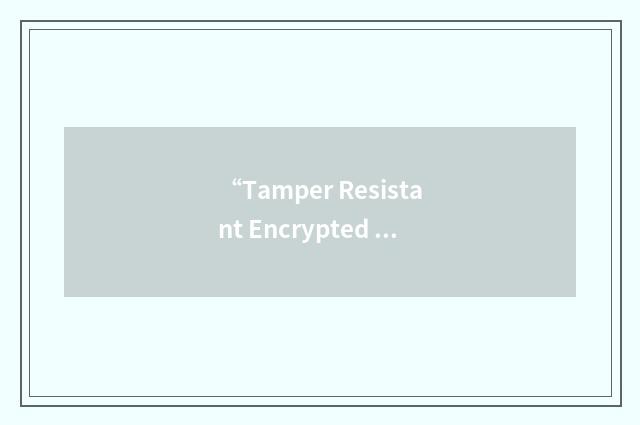 “Tamper Resistant Encrypted PIN Pad”缩略