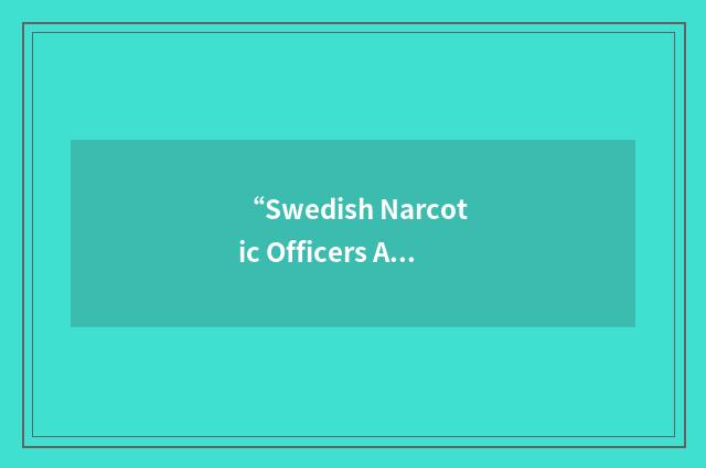 “Swedish Narcotic Officers Association”缩略