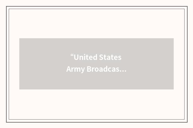 “United States Army Broadcasting & Visual Activities”缩略