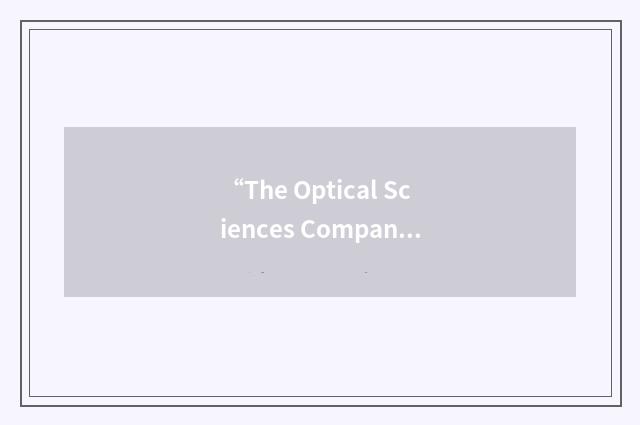 “The Optical Sciences Company”缩略