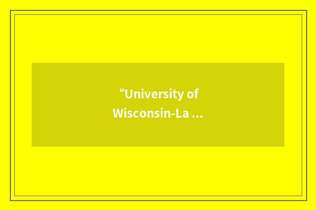 “University of Wisconsin-La Crosse”缩略