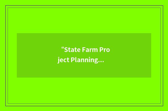 “State Farm Project Planning”缩略