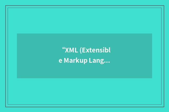 “XML (Extensible Markup Language) Business Document Library”缩略