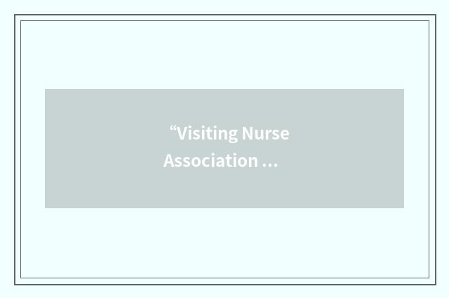 “Visiting Nurse Association Healthcare Partners of Ohio”缩略