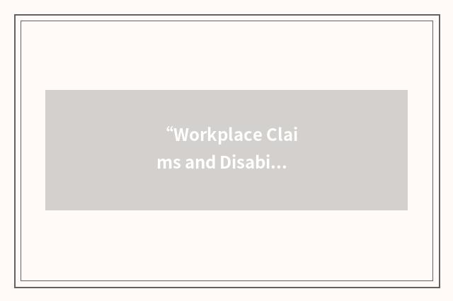 “Workplace Claims and Disability Management Solutions”缩略