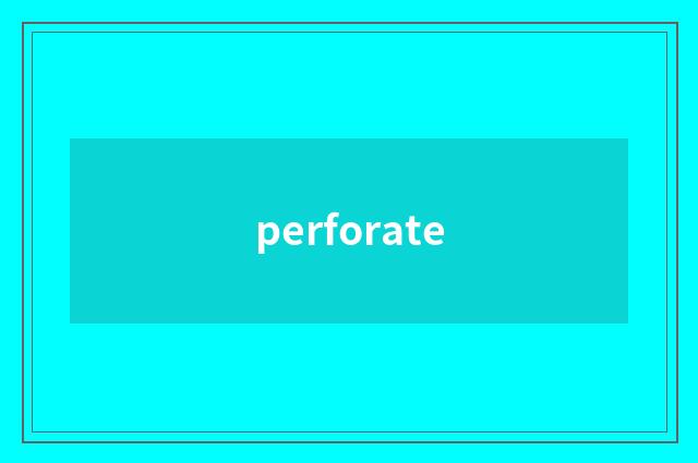 perforate
