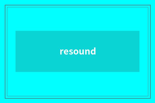 resound