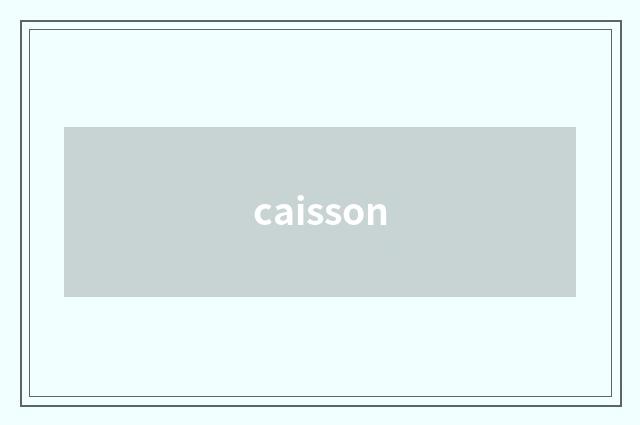 caisson