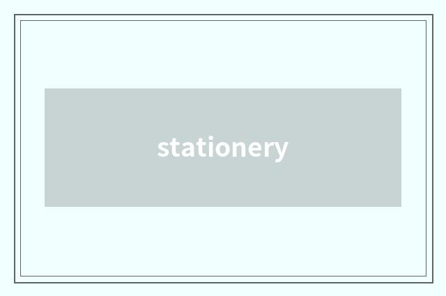 stationery