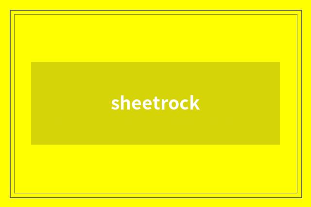 sheetrock