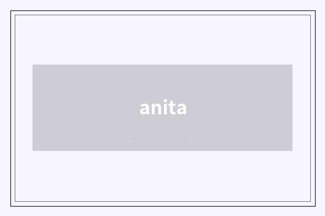 anita