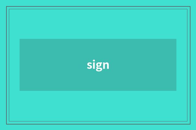 sign