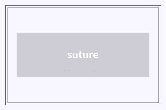 suture