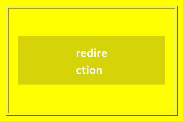 redirection