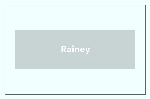 Rainey