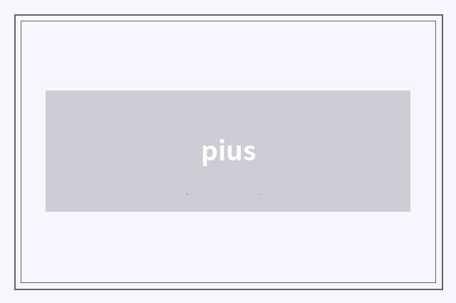 pius