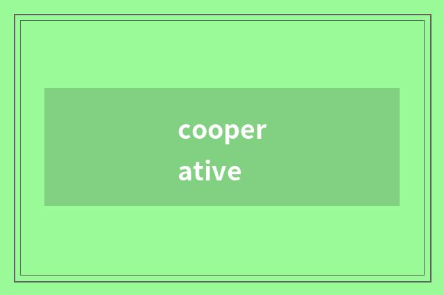 cooperative