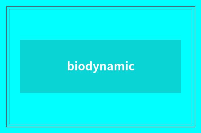 biodynamic