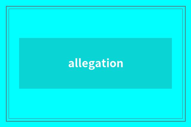 allegation