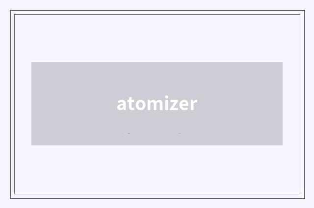 atomizer