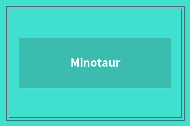 Minotaur
