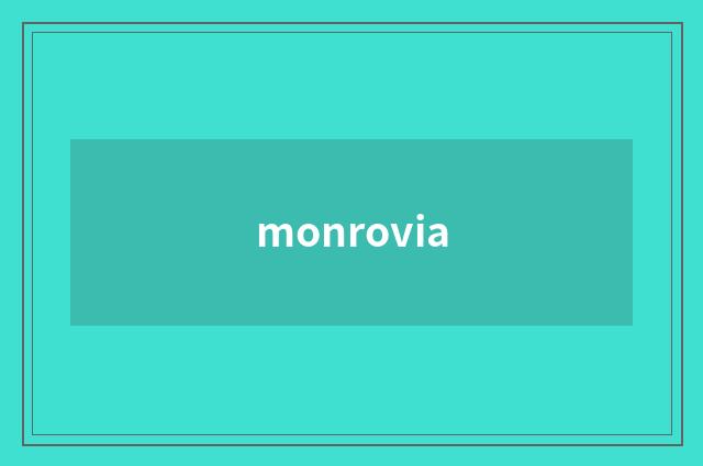 monrovia