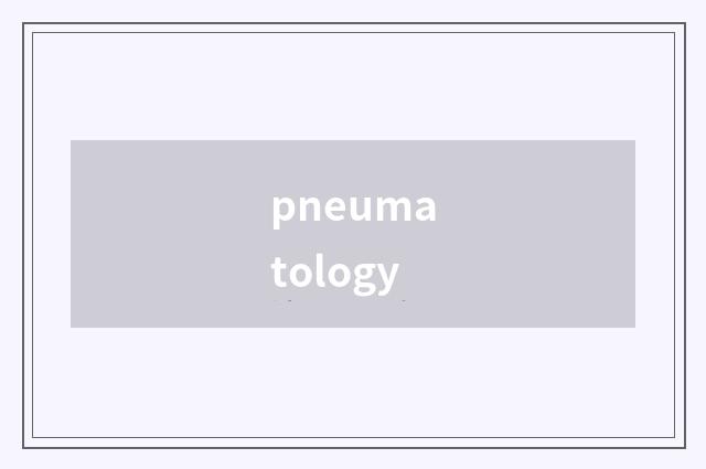 pneumatology