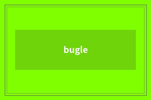 bugle