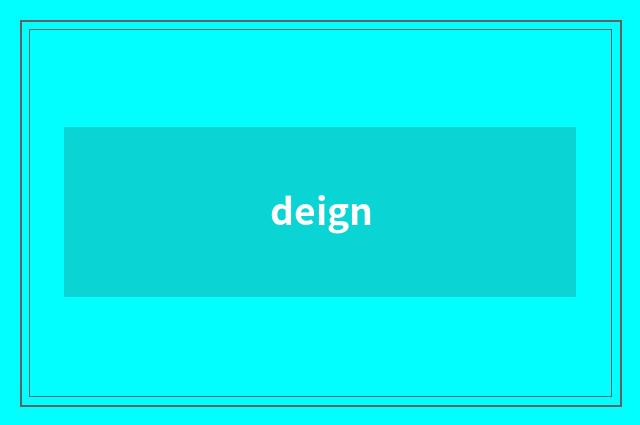 deign