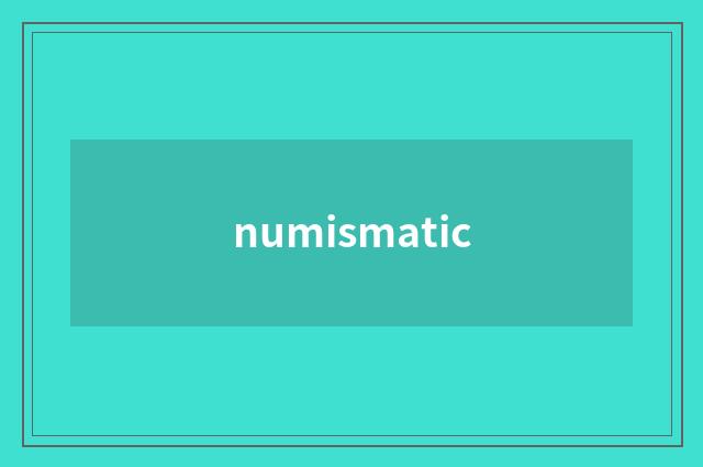 numismatic