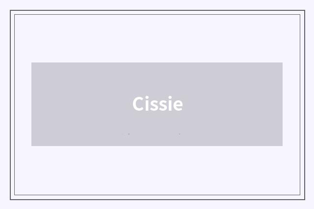 Cissie