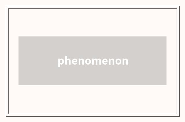 phenomenon
