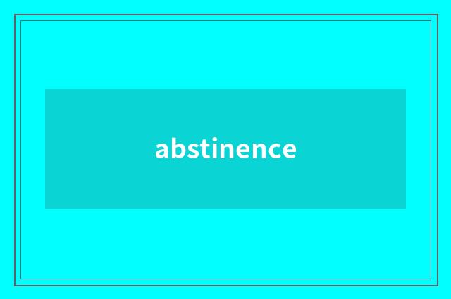 abstinence