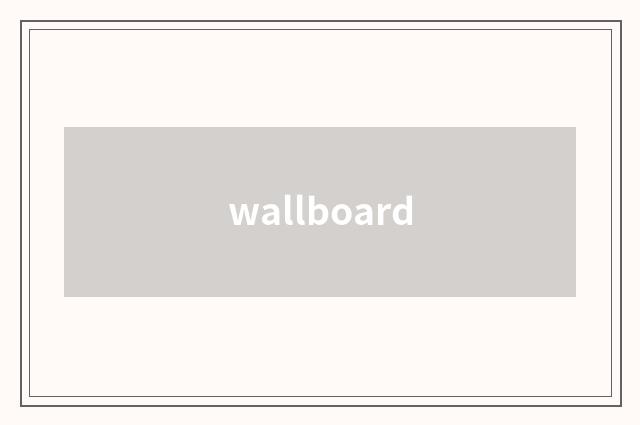 wallboard