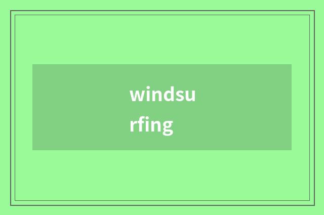 windsurfing