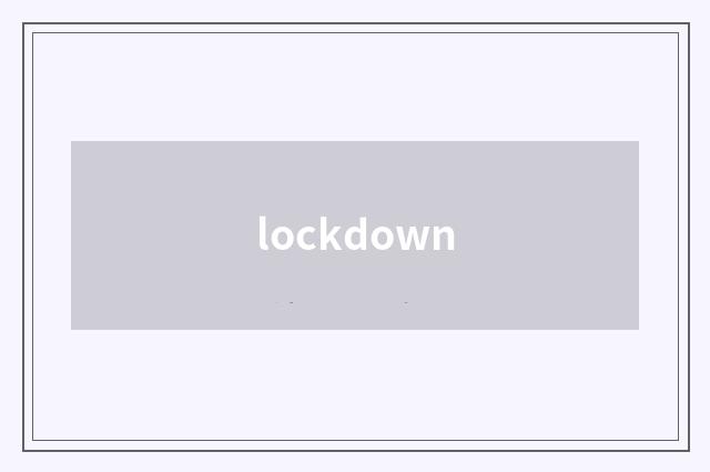 lockdown