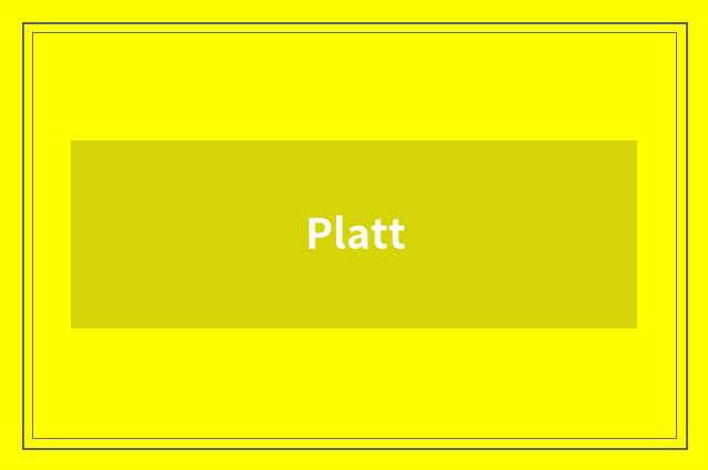 Platt