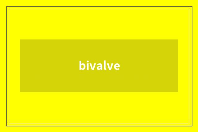 bivalve