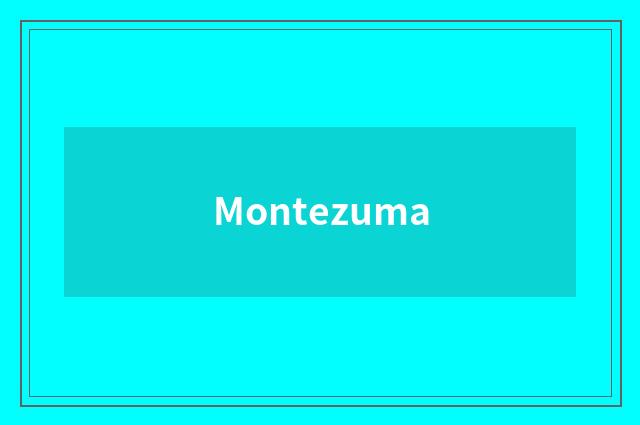 Montezuma