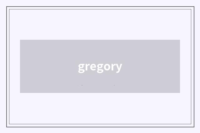 gregory