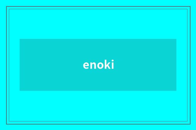 enoki