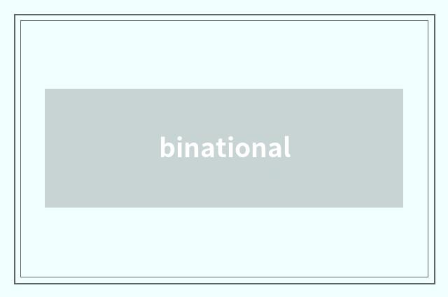 binational